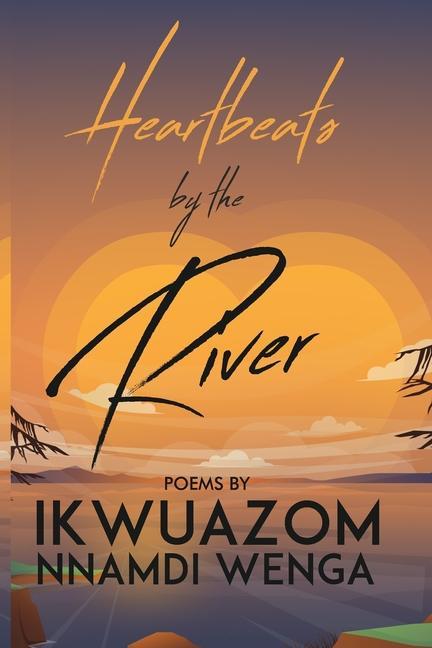 Boek Heartbeats by the River Ikwuazom Nnamdi Wenga