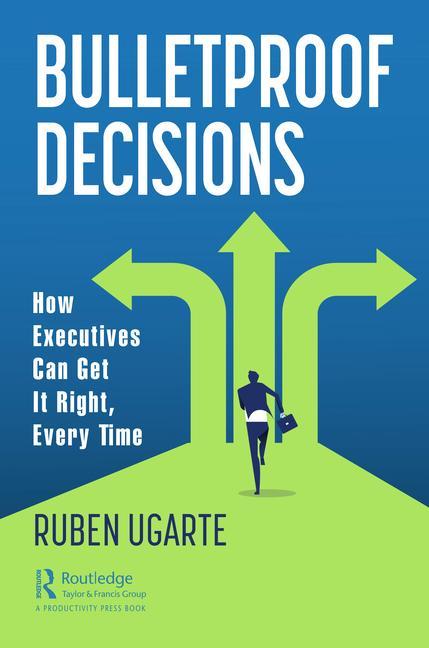 Knjiga Bulletproof Decisions Ruben Ugarte