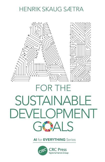 Carte AI for the Sustainable Development Goals Henrik Skaug Saetra