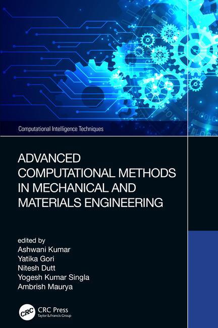 Knjiga Advanced Computational Methods in Mechanical and Materials Engineering Ashwani Kumar