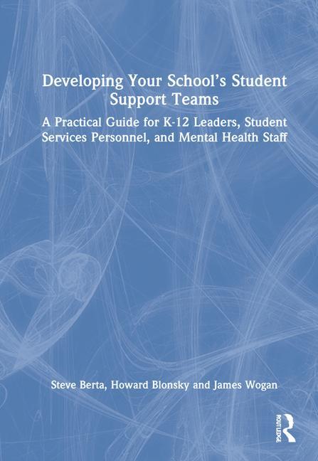 Kniha Developing Your School's Student Support Teams Steve Berta