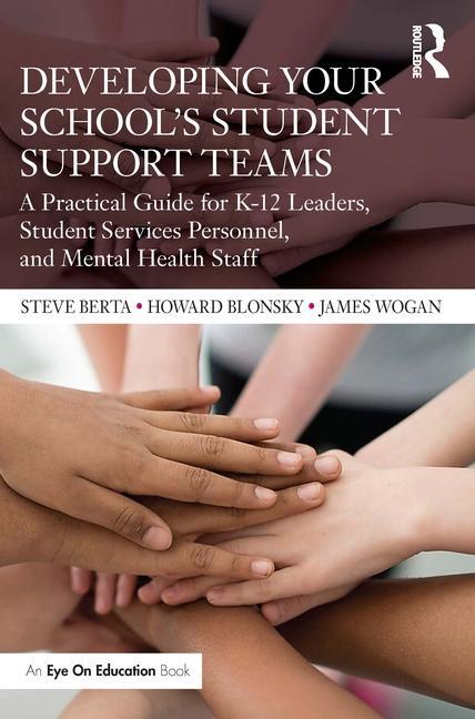 Kniha Developing Your School's Student Support Teams Steve Berta