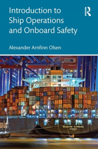 Kniha Introduction to Container Ship Operations and Onboard Safety Olsen