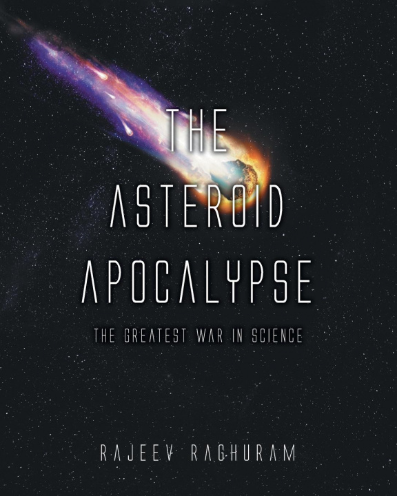 Knjiga Asteroid Apocalypse Rajeev Raghuram