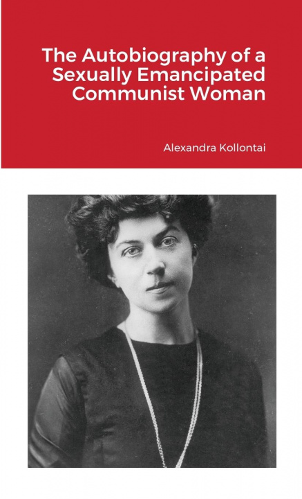 Carte Autobiography of a Sexually Emancipated Communist Woman 