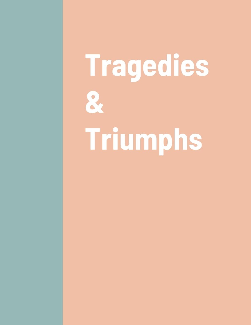 Book Tragedies & Triumphs Cheryl Edmonds