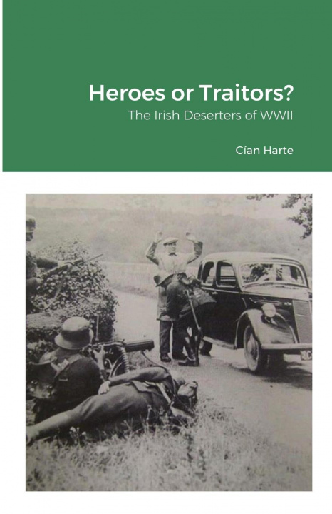 Knjiga Heroes or Traitors Cían Harte