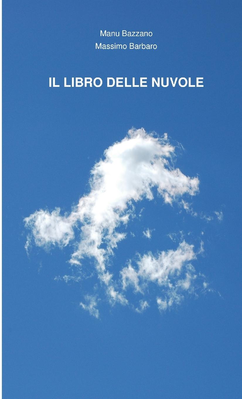 Knjiga Libro Delle Nuvole Manu Bazzano
