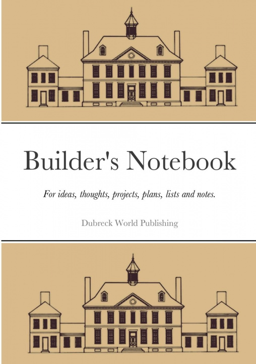 Knjiga Builder's Notebook Dubreck World Publishing