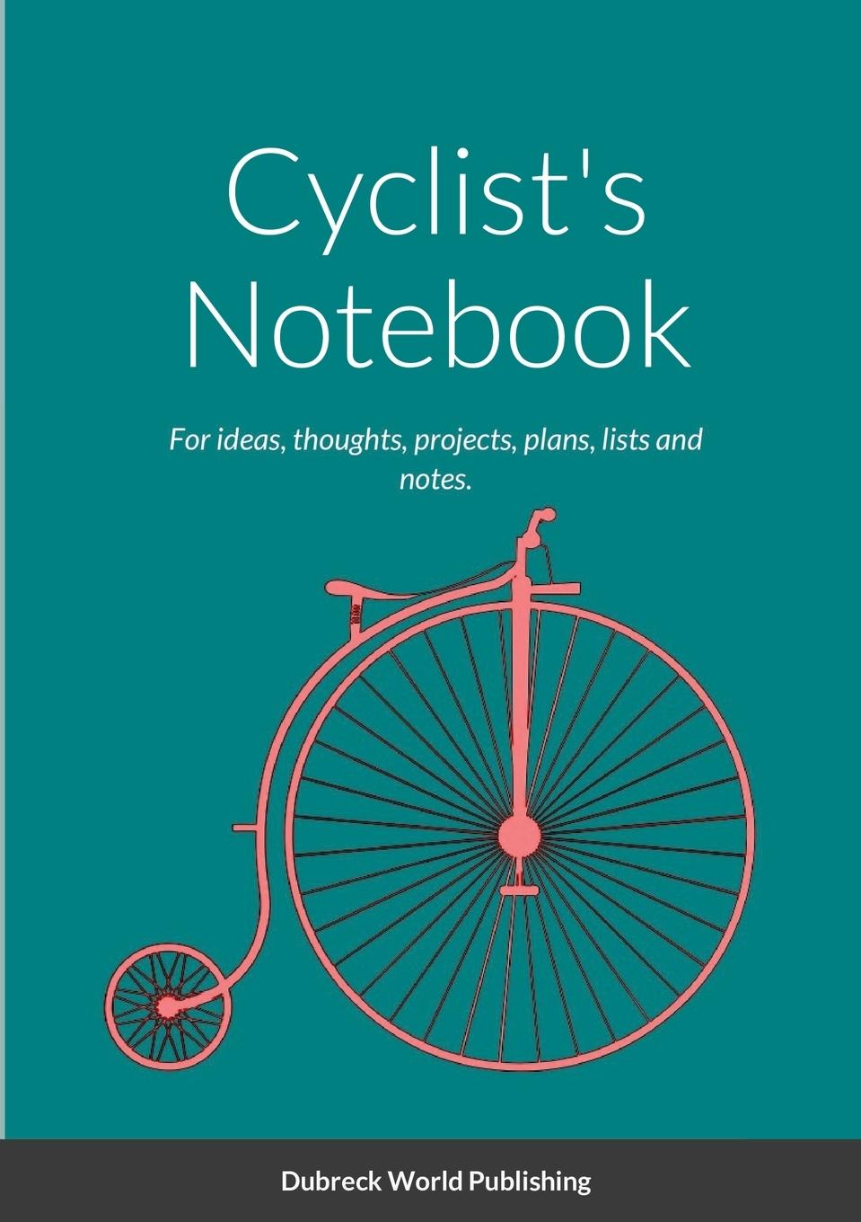Knjiga Cyclist's Notebook Dubreck World Publishing