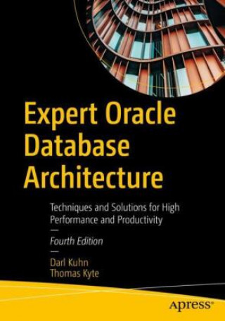 Kniha Expert Oracle Database Architecture Darl Kuhn