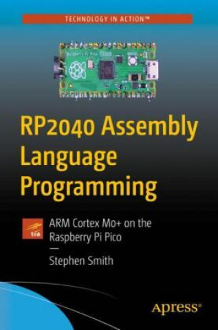 Книга RP2040 Assembly Language Programming Stephen Smith