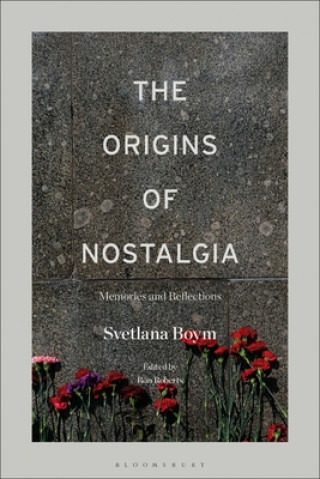 Książka Origins of Nostalgia BOYM SVETLANA