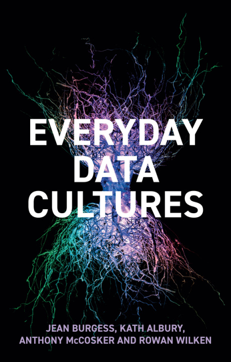 Книга Everyday Data Cultures Jean Burgess