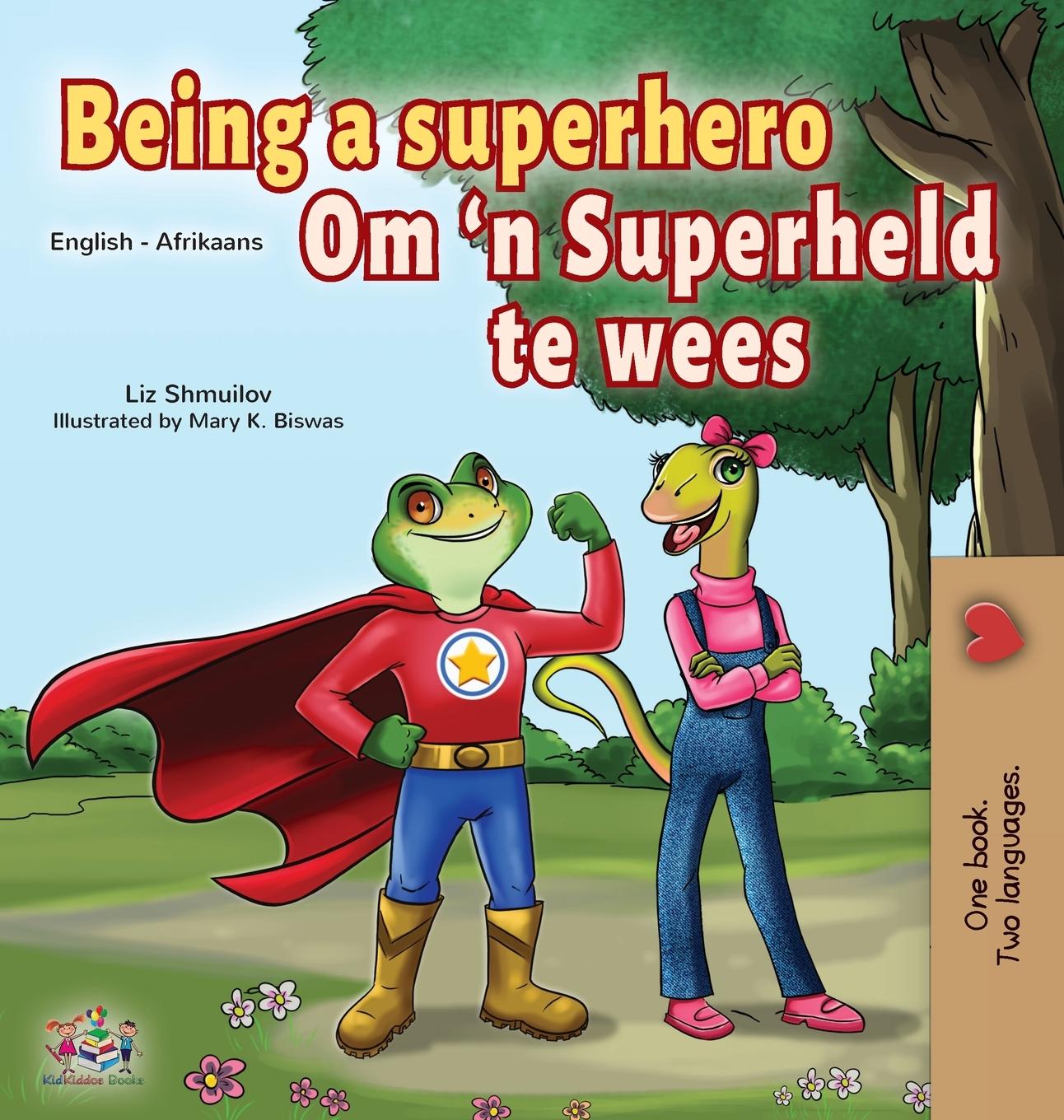 Könyv Being a Superhero (English Afrikaans Bilingual Book for Kids) Kidkiddos Books