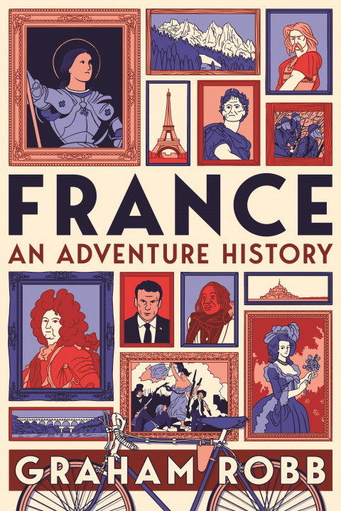 Книга France: An Adventure History Graham Robb
