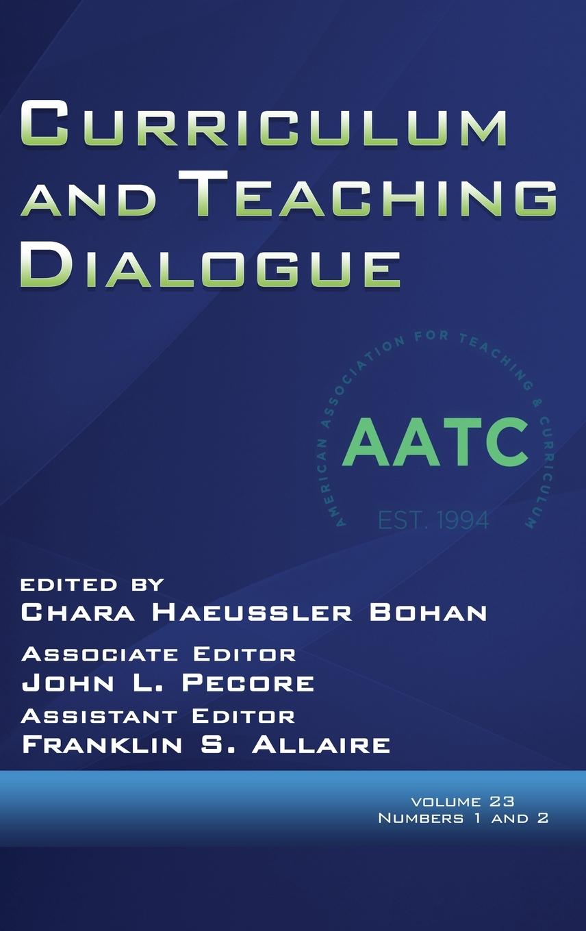 Kniha Curriculum and Teaching Dialogue Volume 23, Numbers 1 and 2, 2021 