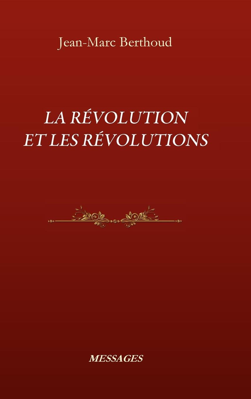 Könyv Revolution Et Les Revolutions 