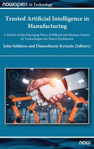 Book Trusted Artificial Intelligence in Manufacturing John Soldatos