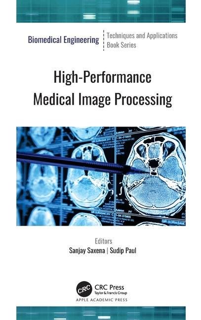 Boek High-Performance Medical Image Processing Sanjay Saxena