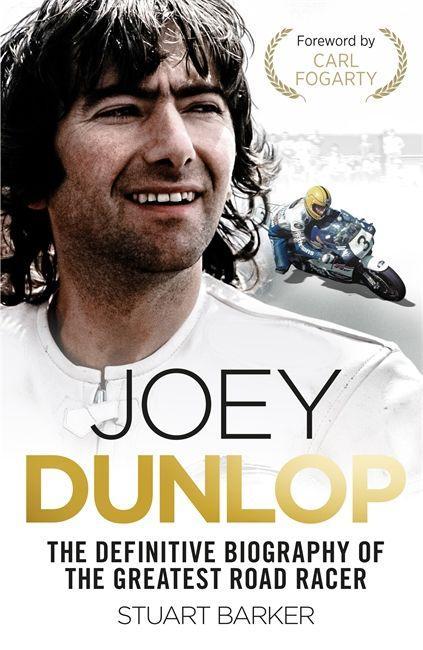 Kniha Joey Dunlop: The Definitive Biography Stuart Barker