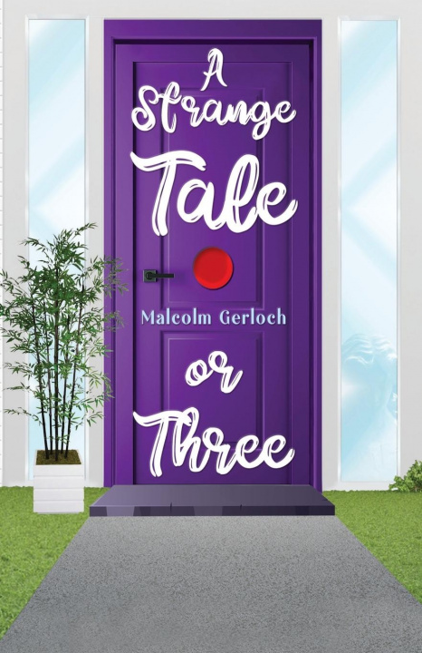 Kniha Strange Tale or Three Malcolm Gerloch