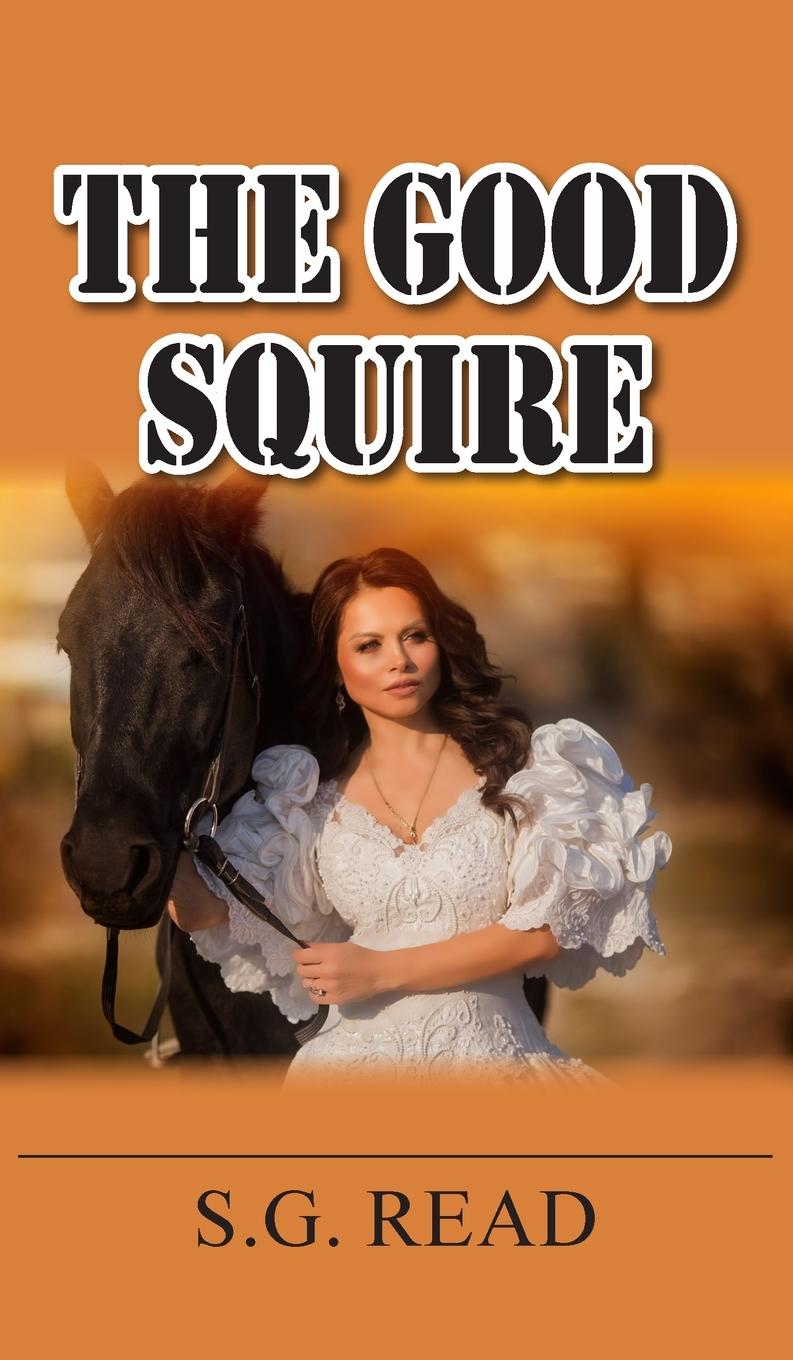 Knjiga Good Squire S. G. Read