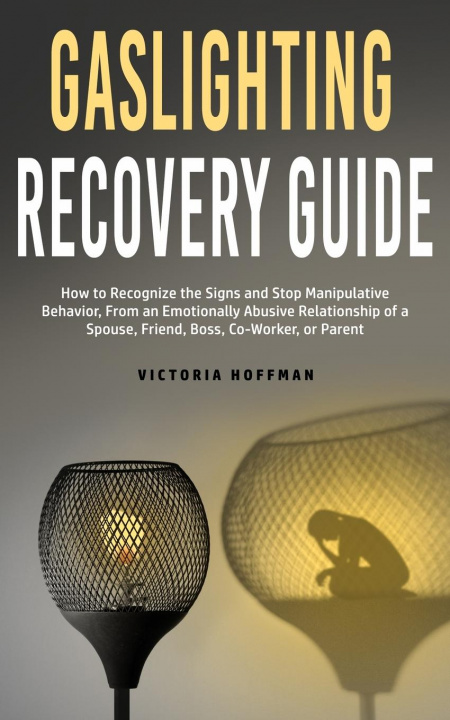 Kniha Gaslighting Recovery Guide 