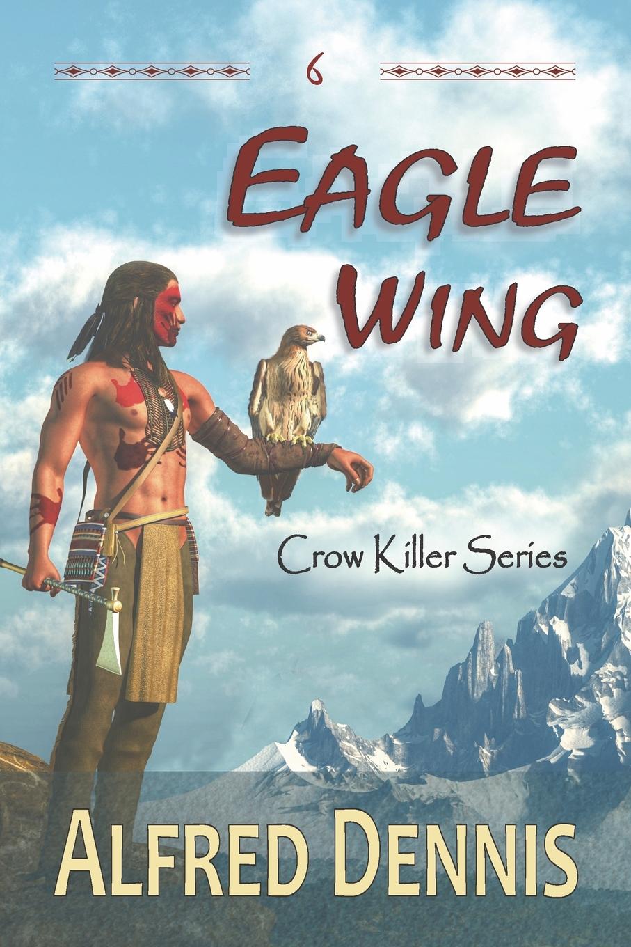 Book Eagle Wing Alfred Dennis