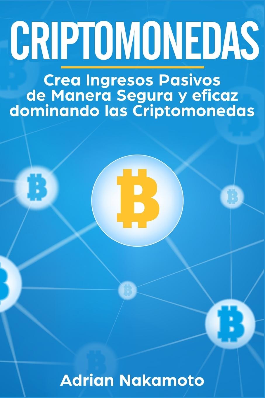 Buch Criptomonedas Adrian Nakamoto