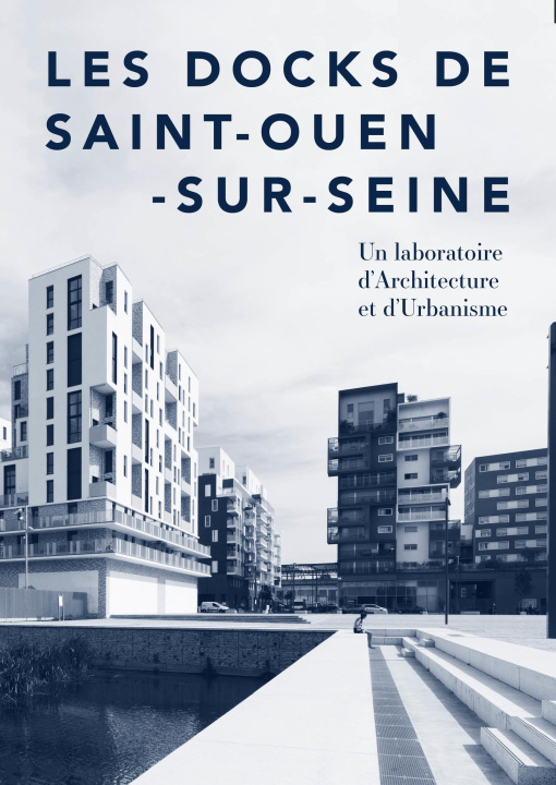 Book L'aménagement des Docks de Saint-Ouen Quinton
