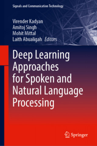 Knjiga Deep Learning Approaches for Spoken and Natural Language Processing Virender Kadyan