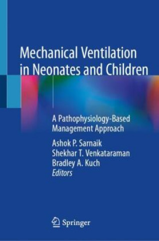 Kniha Mechanical Ventilation in Neonates and Children 