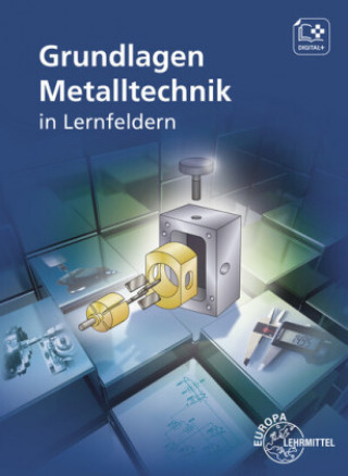 Kniha Grundlagen Metalltechnik in Lernfeldern Jürgen Burmester