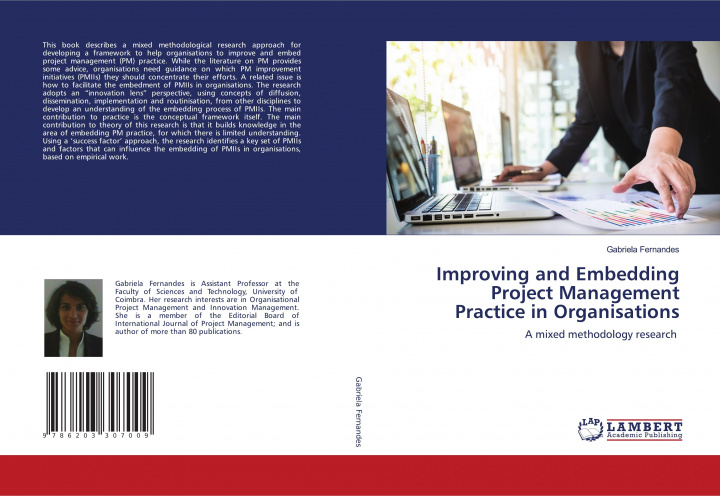 Kniha Improving and Embedding Project Management Practice in Organisations Gabriela Fernandes
