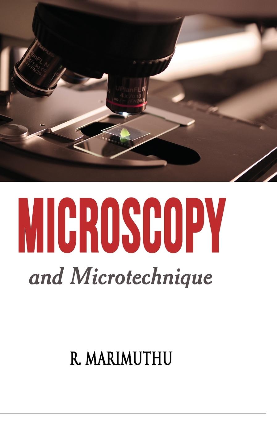 Book Microscopy and Microtechnique R. Marimuthu