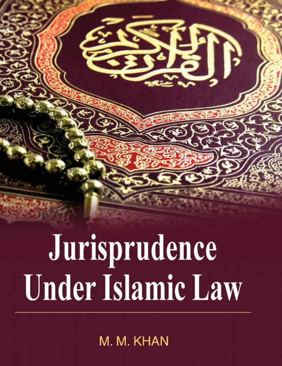 Книга Jurisprudence Under Islamic Law 