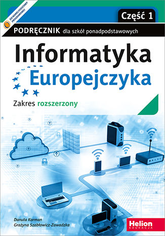 Kniha Informatyka Europejczyka Podręcznik dla szkół ponadpodstawowych Zakres rozszerzony Część 1 Danuta Korman
