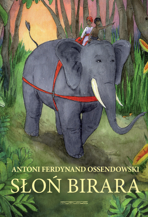 Книга Słoń Birara Antoni Ferdynand Ossendowski