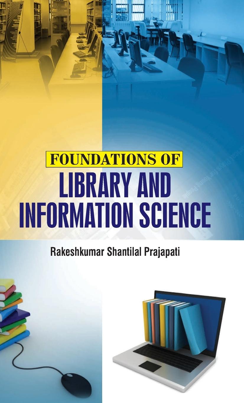 Könyv Foundations of Library and Information Science 