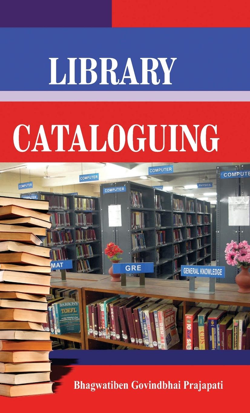 Knjiga Library Cataloguing B. G. Prajapati