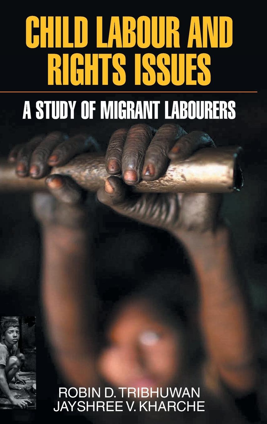 Knjiga Child Labour and Rights Issues Robin D. Tribhuwan