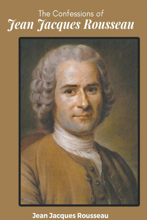 Könyv Confessions JEAN JACQUES ROUSSEAU 