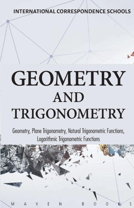 Könyv Geometry and Trigonometry Geometry, Plane Trigonometry, 