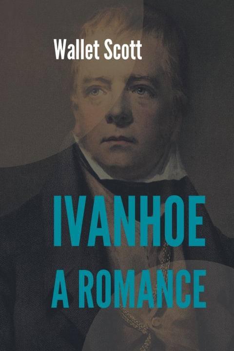 Buch Ivanhoe A Romance Scott Walter