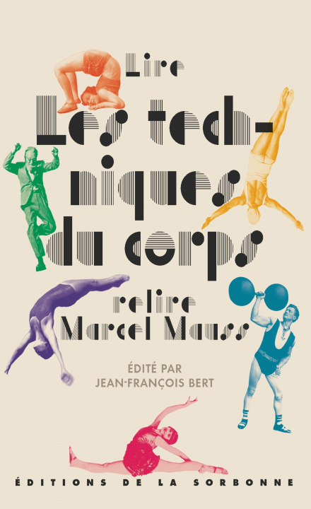 Kniha Lire Les techniques du corps, relire Marcel Mauss Bert