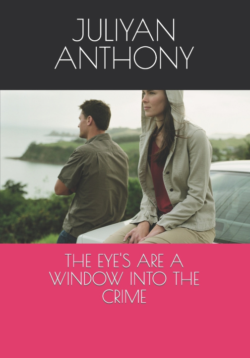 Buch EYE'S are a window into the crime Juliyan Anthony
