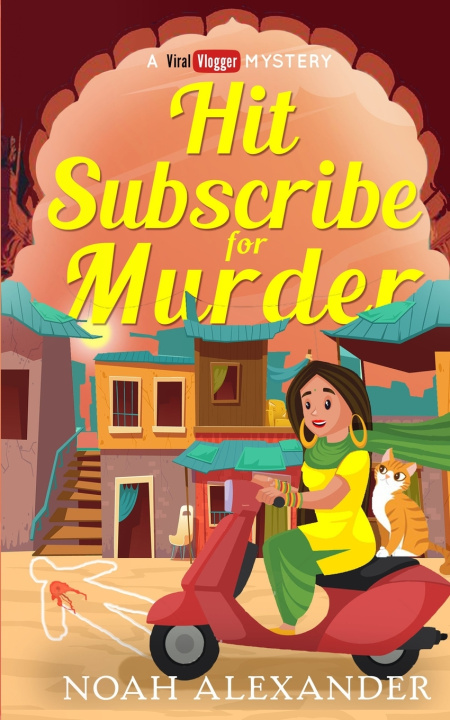 Knjiga Hit Subscribe for Murder Alexander Noah Alexander