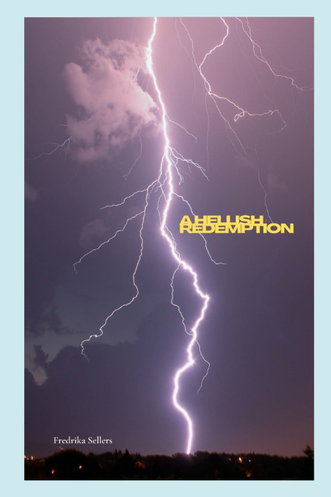 Knjiga Hellish Redemption Sellers Fredrika Sellers