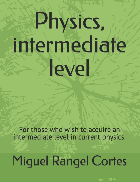 Knjiga Physics, intermediate level Miguel Jesus Rangel Cortes